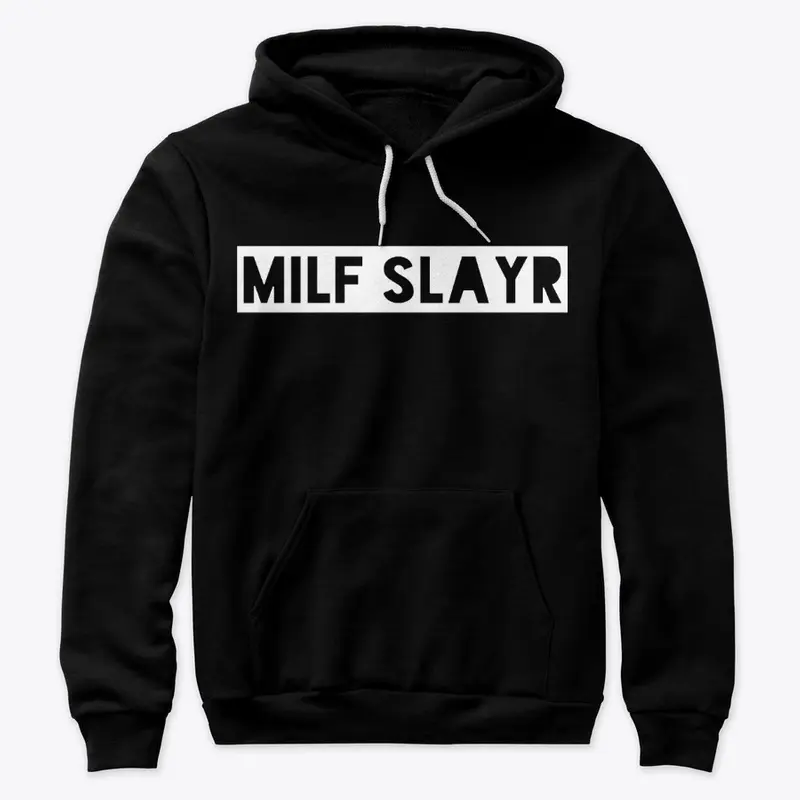 MILF SLAYR