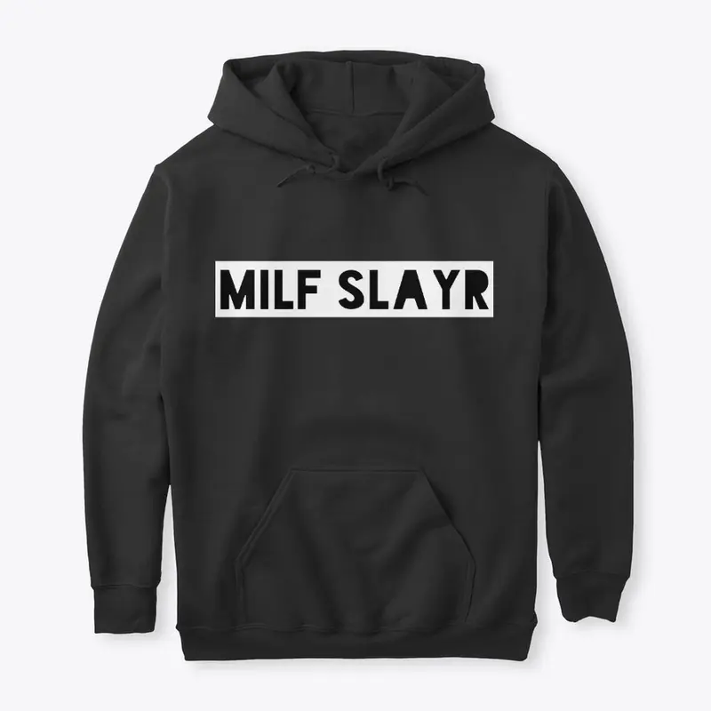 MILF SLAYR