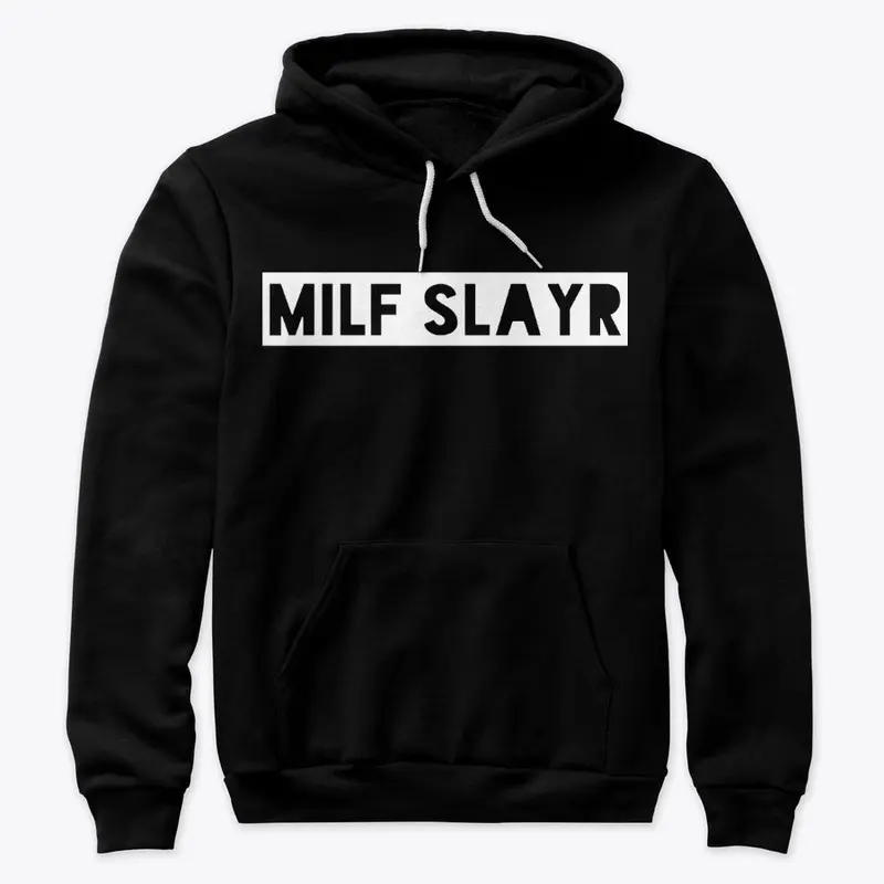 MILF SLAYR