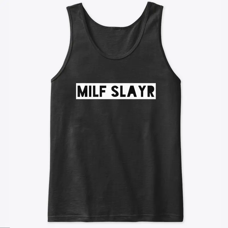 MILF SLAYR