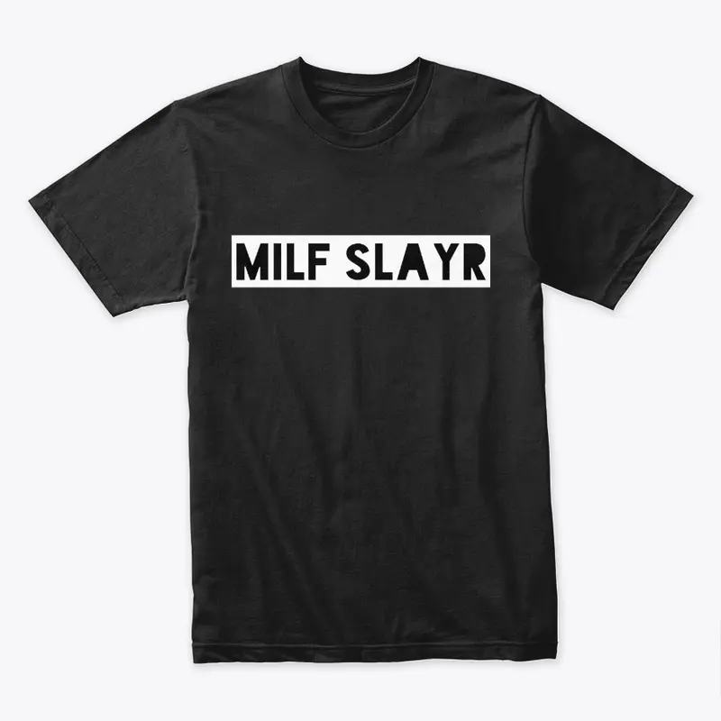 MILF SLAYR